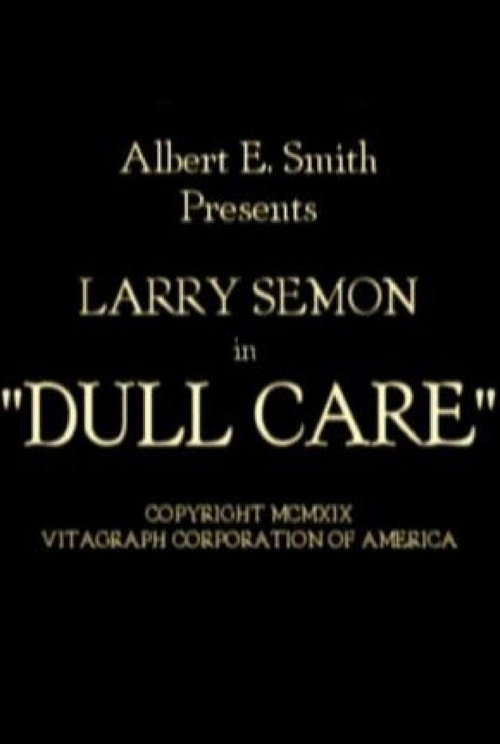 Movie poster for Dull Care (1919)