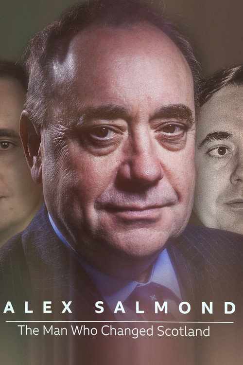 Movie poster for Alex Salmond: The Man Who Changed Scotland (2024)