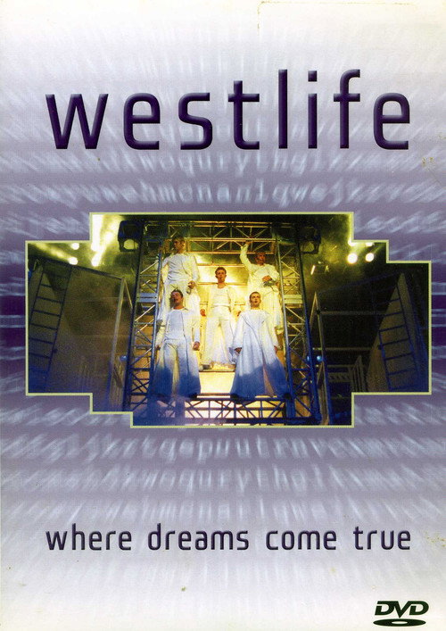 Movie poster for Westlife: Where Dreams Come True (2001)