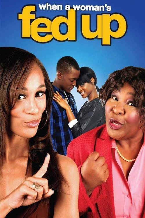 Movie poster for When a Woman's Fed Up (2013)
