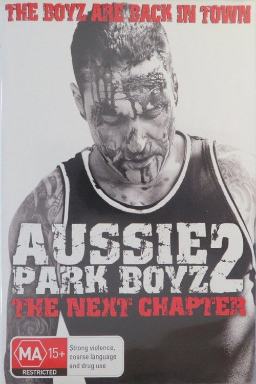 Movie poster for Aussie Park Boyz: The Next Chapter (2011)