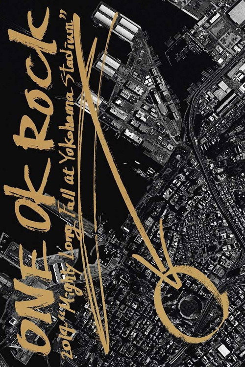 Movie poster for ONE OK ROCK 2014 "Mighty Long Fall at Yokohama Stadium" (2015)
