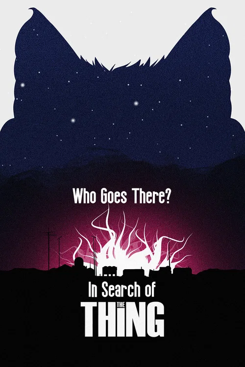 Movie poster for Who Goes There? In Search of The Thing (2017)