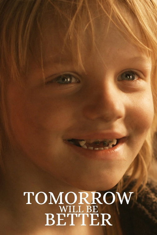 Movie poster for Tomorrow Will Be Better (2011)