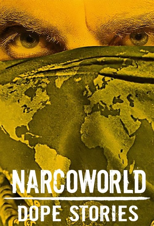 Series poster for Narcoworld: Dope Stories (2019)