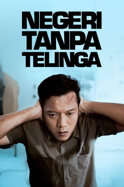 Movie poster for Negeri Tanpa Telinga (2014)
