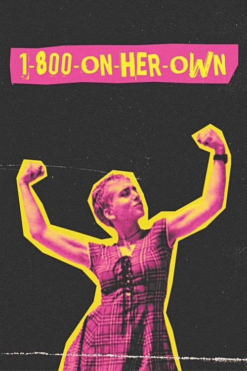 Movie poster for 1-800-On-Her-Own (2024)