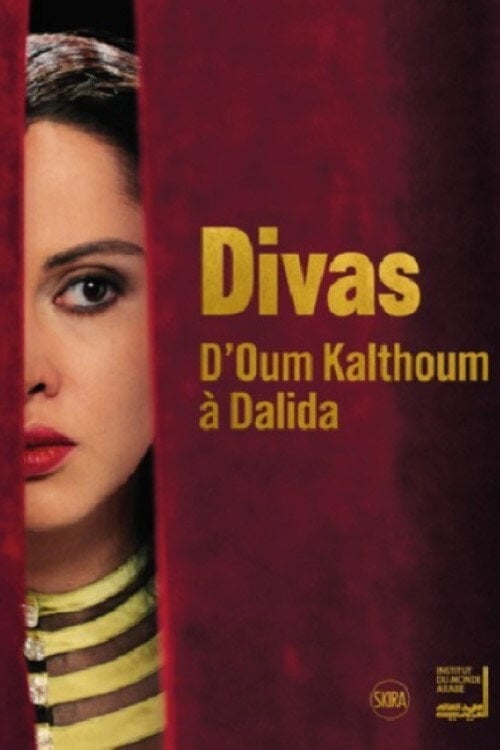Movie poster for Divas: d’Oum Kalthoum à Dalida (2021)
