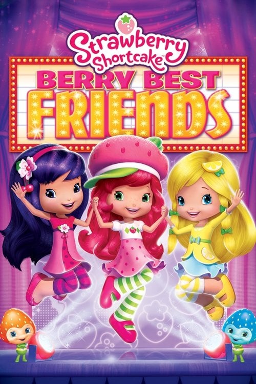 Movie poster for Strawberry Shortcake: Berry Best Friends (2014)