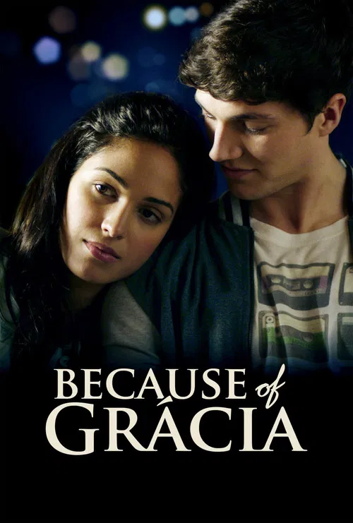 Movie poster for Because of Gracia (2017)