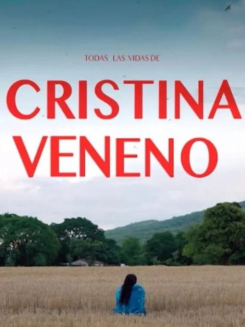 Movie poster for Todas las vidas de Cristina Veneno (2024)