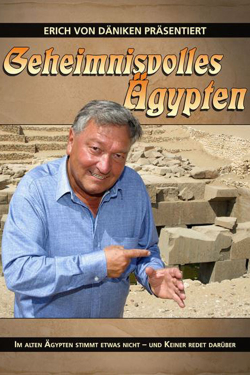 Movie poster for Erich von Däniken - Geheimnisvolles Ägypten (2011)