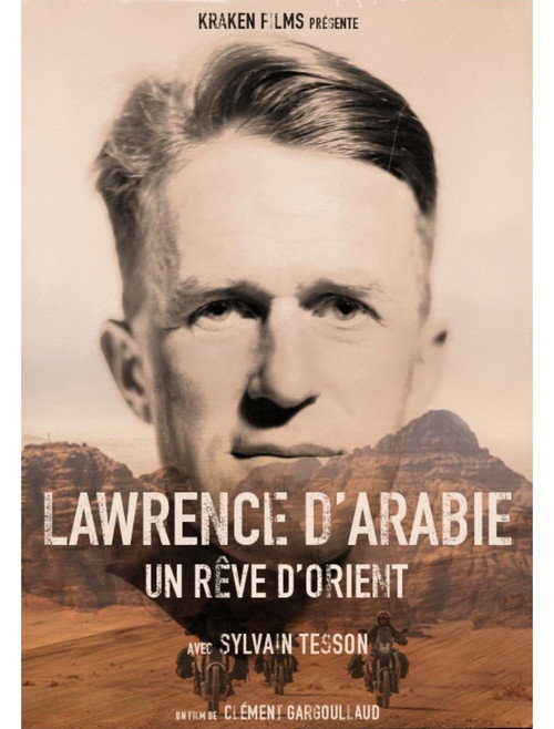Movie poster for Lawrence d'Arabie, un rêve d'Orient