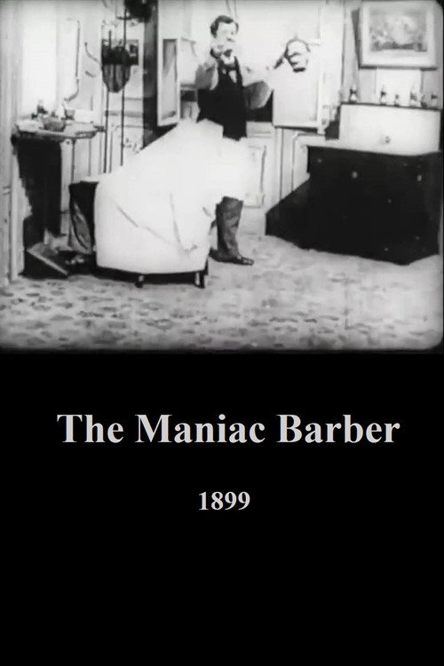 Movie poster for The Maniac Barber (1899)