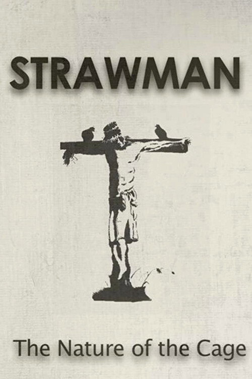 Movie poster for Strawman: The Nature of the Cage (2015)