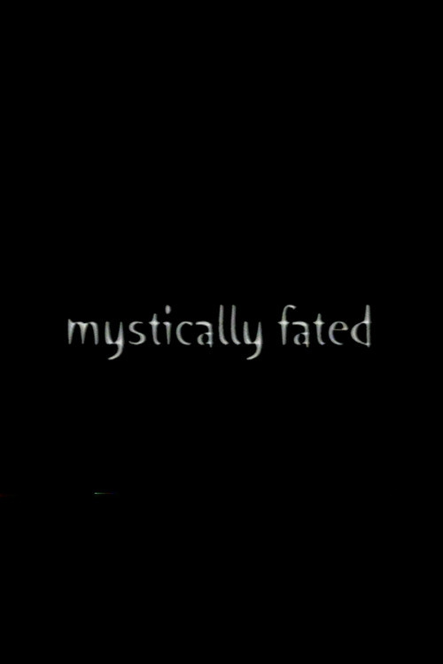 Movie poster for Mystically Fated (2002)