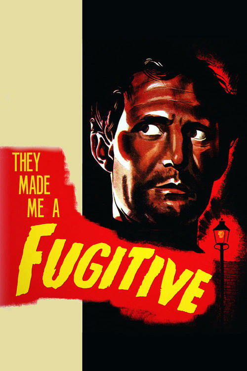Movie poster for They Made Me a Fugitive (1947)