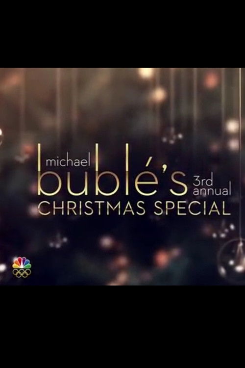 Michael Bublé’s 3rd Annual Christmas Special poster