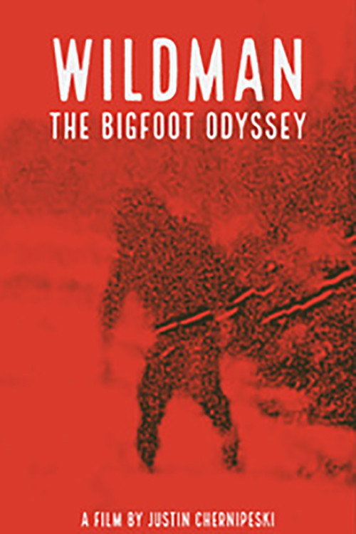 Movie poster for Wildman: The Bigfoot Odyssey
