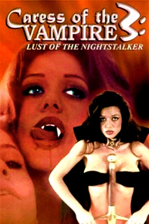 Movie poster for Caress of the Vampire 3: Lust Of The Nightstalker (1999)