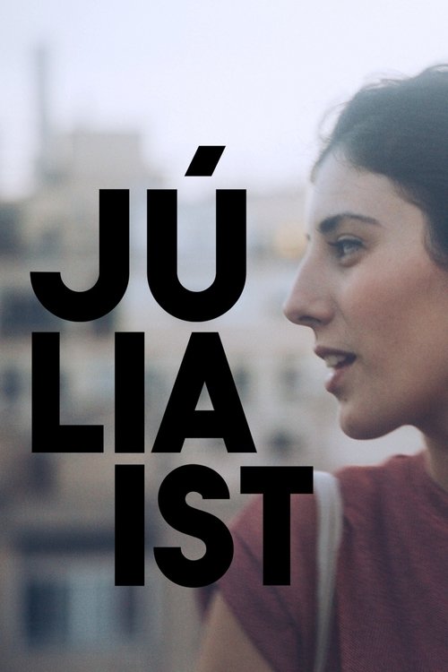 Movie poster for Julia Is (2017)