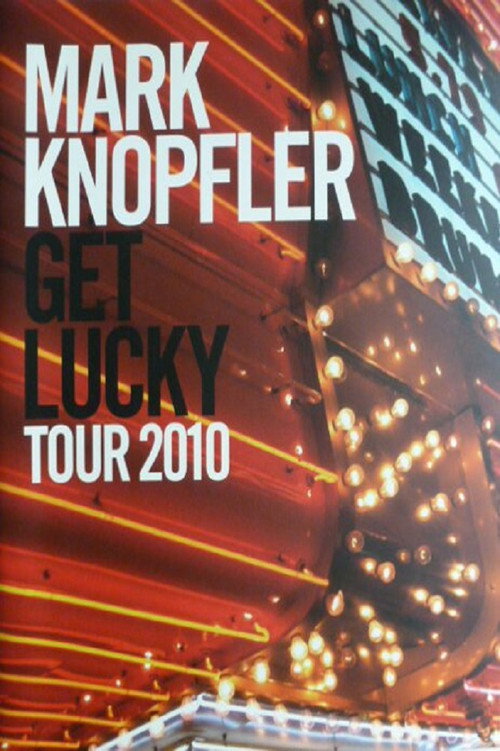 Movie poster for Mark Knopfler: Get Lucky - The Interviews (2009)