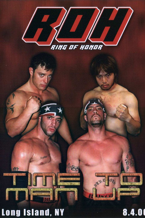 Movie poster for ROH: Time To Man Up (2006)