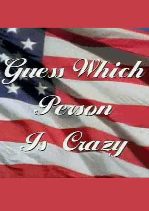 Movie poster for Guess Which Person Is Crazy (1998)
