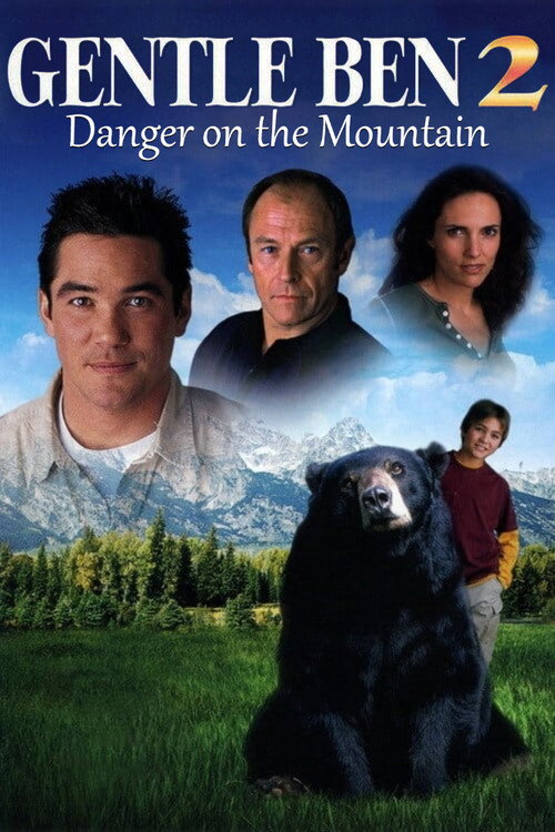 Movie poster for Gentle Ben 2: Danger on the Mountain (2003)