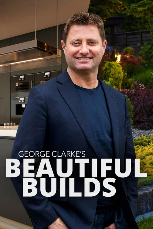 Series poster for George Clarke's Beautiful Builds (2025)