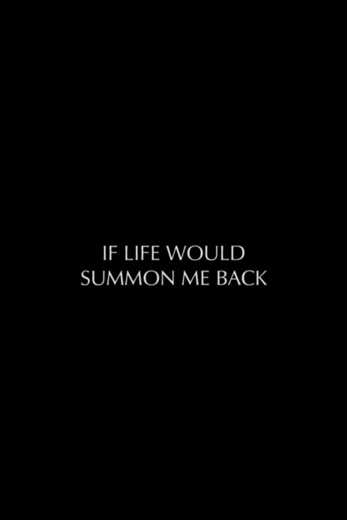 Movie poster for If Life Would Summon Me Back (2023)