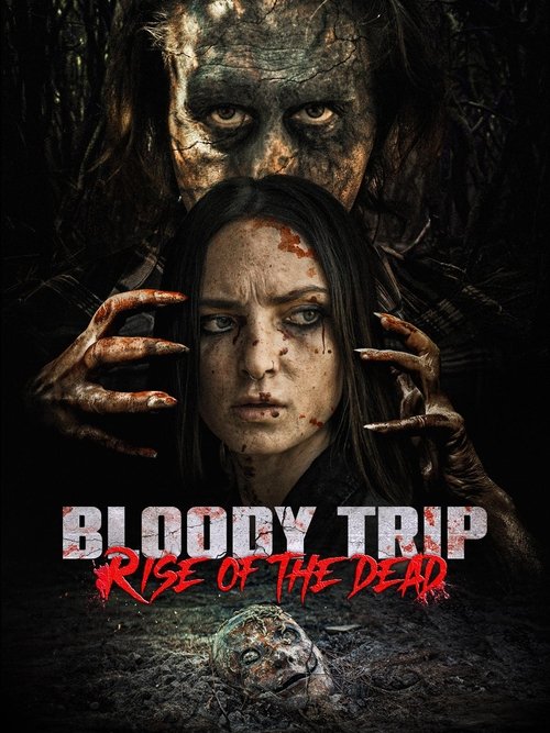 Movie poster for Bloody Trip: Rise of the Dead (2025)