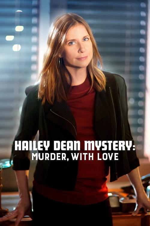 Movie poster for Hailey Dean Mysteries: Murder, With Love (2016)