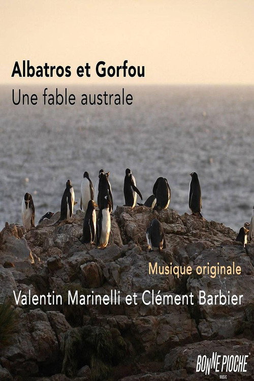 Movie poster for Albatros et gorfou, une fable australe (2018)
