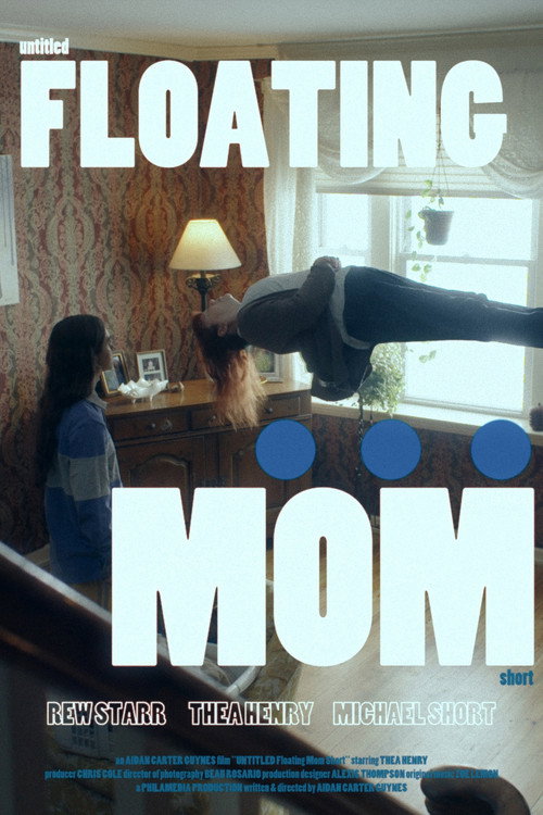 Movie poster for Untitled Floating Mom Short (2022)