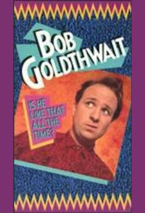 Movie poster for Bob Goldthwait: Is He Like That All the Time? (1988)