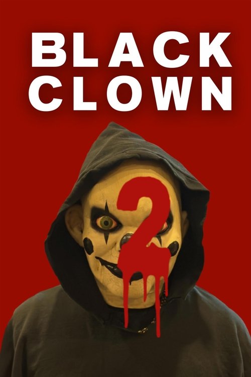 Movie poster for Black Clown 2 (2023)