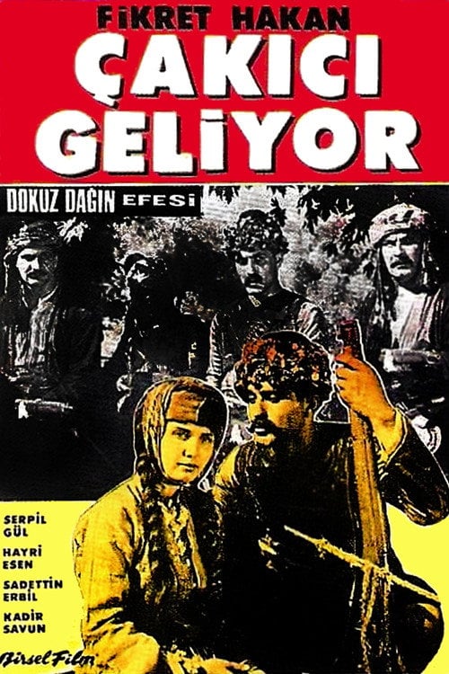 Movie poster for Dokuz Dağın Efesi: Çakıcı Geliyor (1958)