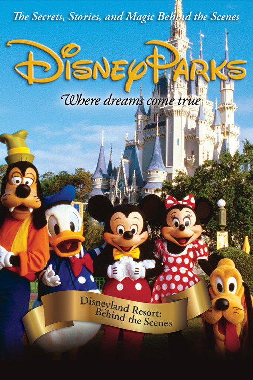 Movie poster for Disneyland Resort: Behind The Scenes (2010)