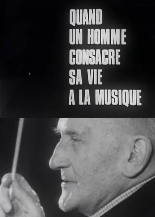 Movie poster for The Great Rehearsals: When a Man Dedicates His Life to Music (1967)