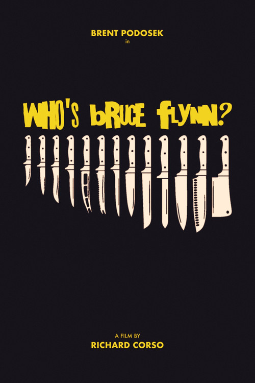 Movie poster for Who's Bruce Flynn? (2013)