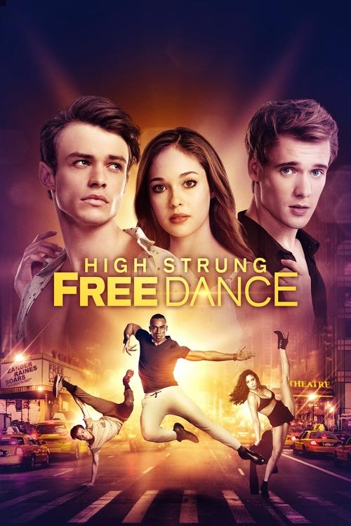 Movie poster for High Strung Free Dance (2018)