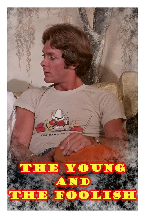 Movie poster for The Young and the Foolish (1979)