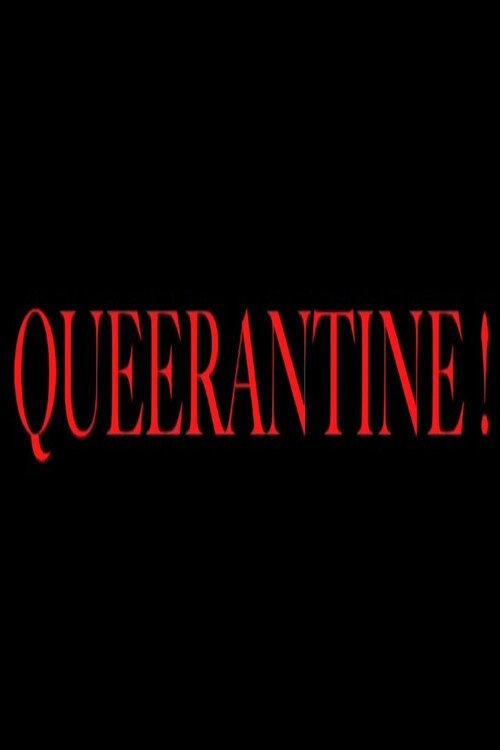 Movie poster for Queerantine! (2009)