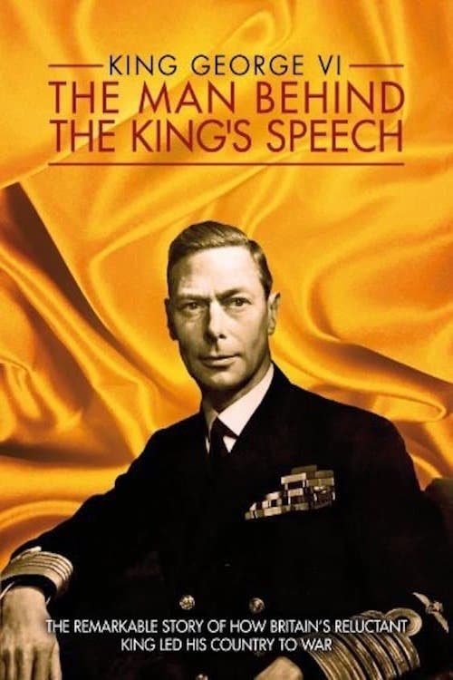 Movie poster for King George VI: The Man Behind the King's Speech (2011)