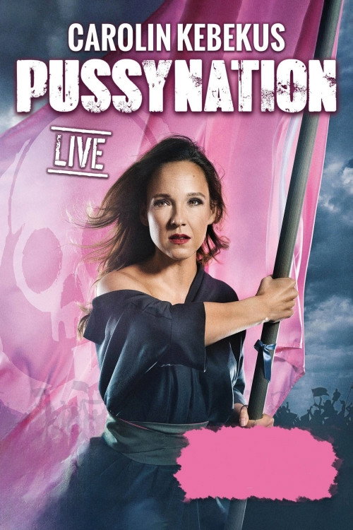 Movie poster for Carolin Kebekus live! PussyNation (2022)