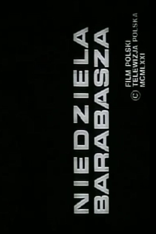 Movie poster for Niedziela Barabasza (1972)