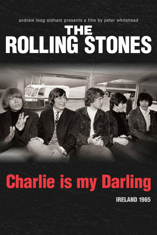 Movie poster for The Rolling Stones: Charlie Is My Darling - Ireland 1965 (2012)