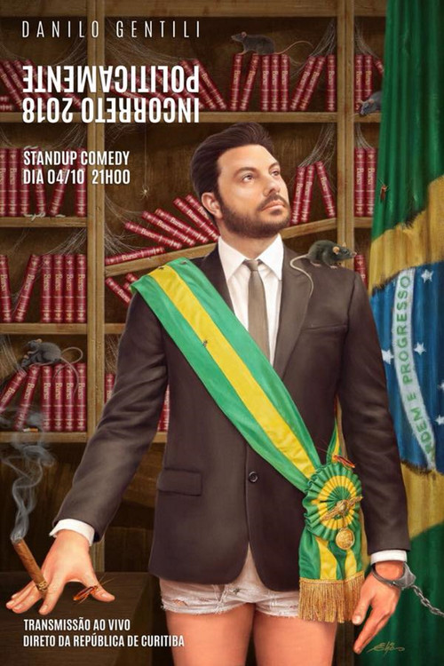 Movie poster for Politicamente Incorreto 2018 - Make Brazil Zuera Again (2018)