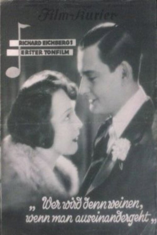 Movie poster for Wer wird denn weinen, wenn man auseinandergeht? (1929)